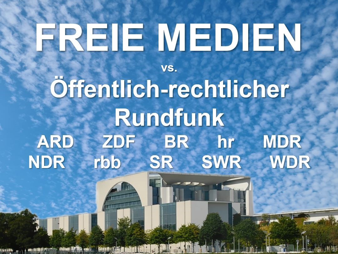 Freie Medien vs. Öffentlich-rechtlicher Rundfunk