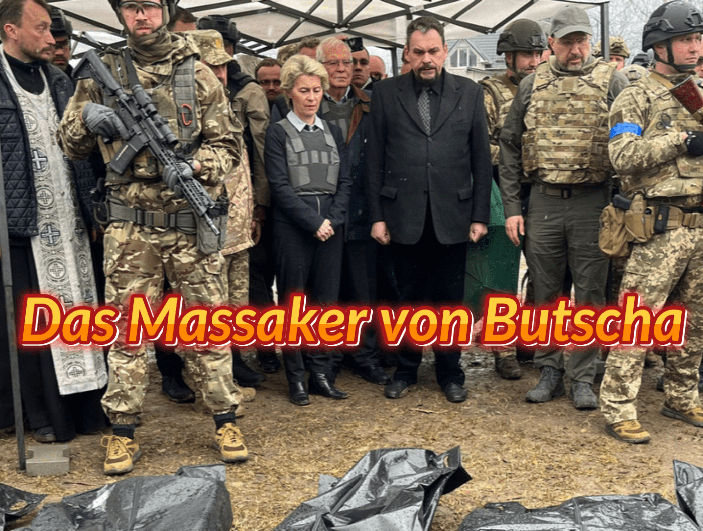 Das Massaker in Butscha, neue Beweise über die wahren Kriegsverbrecher!