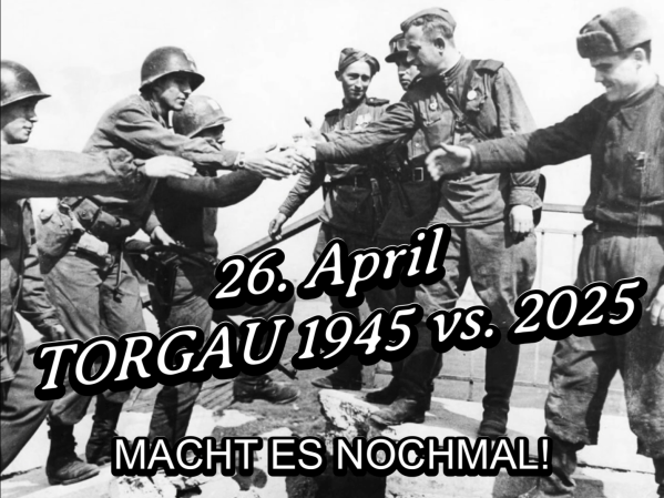 26. April - Torgau 1945 vs. 2025