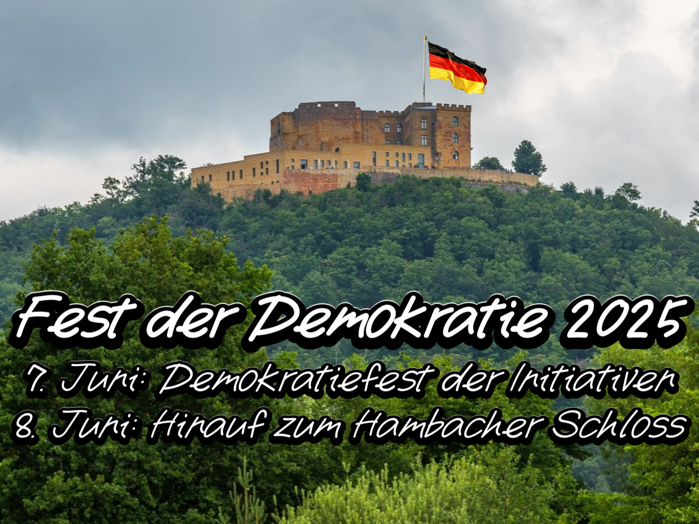 7. und 8. Juni 2025 - Initiative FreiEinig, Fest der Demokratie in Hambach
