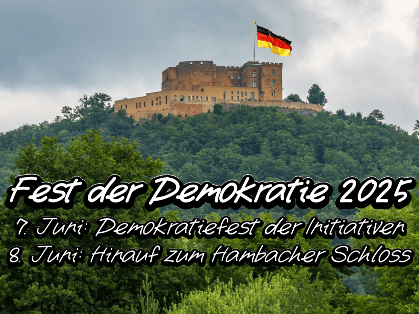 7. und 8. Juni 2025 - Initiative FreiEinig, Fest der Demokratie in Hambach