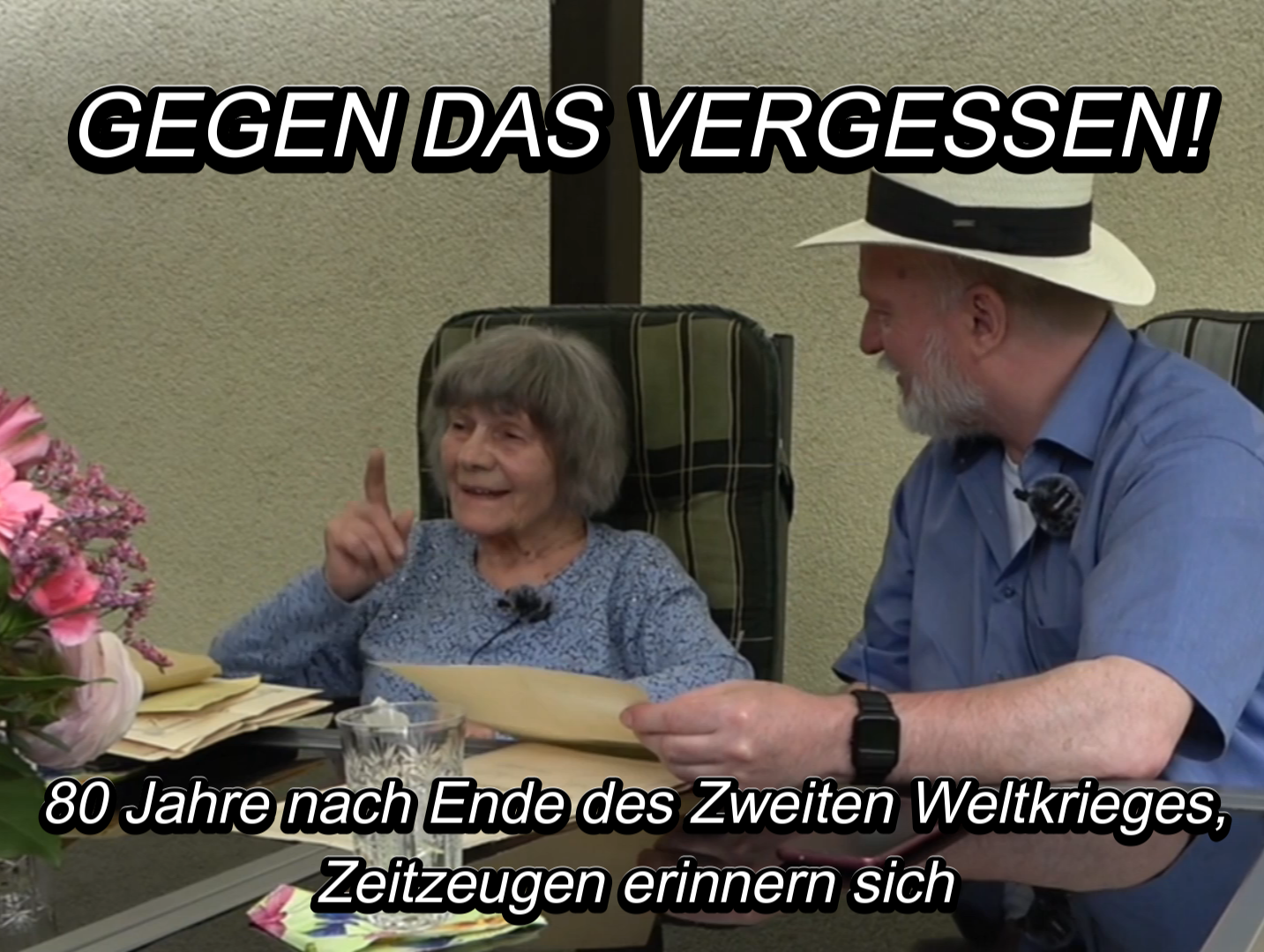 GEGEN DAS VERGESSEN! 80 Jahre nach dem Ende des Zweiten Weltkriegs. Zeitzeugen erinnern sich.