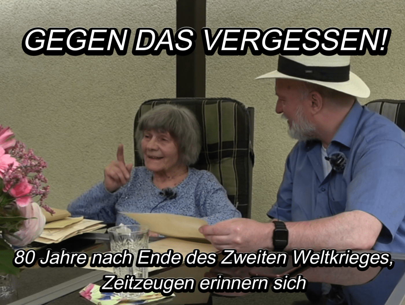 GEGEN DAS VERGESSEN! 80 Jahre nach dem Ende des Zweiten Weltkriegs. Zeitzeugen erinnern sich.